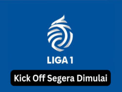 Kick-off Liga 1 Dimulai pada 1 Juli 2023