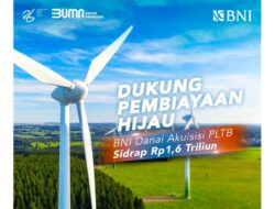 Dukung Transisi Energi Hijau, BNI Danai Akuisisi PLTB Sidrap oleh Barito Group